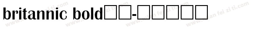 britannic bold字体字体转换